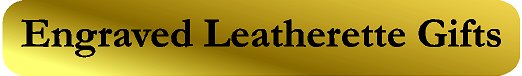 Engraved Leatherette Gifts catalog