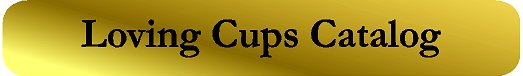 loving cups catalog